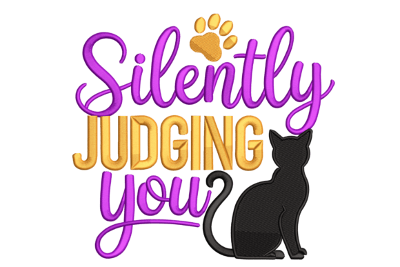 Silently Judging You Cat Embroidery